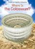 Go to record Where is the Colosseum?