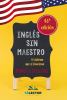 Go to record Inglés sin maestro : el sistema que sí funciona