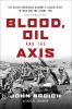Go to record Blood, oil and the Axis : the allied resistance against a ...