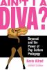 Go to record Ain't I a diva? : Beyoncé and the power of pop culture ped...