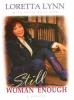 Go to record Still woman enough : a memoir