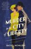 Go to record Murder in the city of liberty : a Van Buren and Deluca mys...