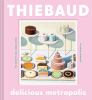 Go to record Delicious metropolis : the desserts and urban scenes of Wa...