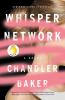 Go to record Whisper network : a novel