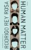 Go to record Human matter : a fiction