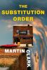 Go to record The substitution order : a novel