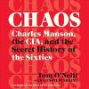 Go to record Chaos : Charles Manson, the CIA, and the secret history of...