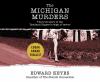 Go to record The Michigan murders : the true story of the Ypsilanti Rip...