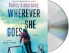 Go to record Wherever she goes : a novel