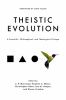 Go to record Theistic evolution : a scientific, philosophical, and theo...