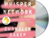 Go to record Whisper network : a novel