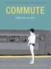 Go to record Commute : an illustrated memoir of female shame