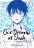 Go to record Our dreams at dusk. Vol. 1