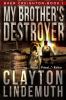 Go to record My brother's destroyer