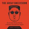 Go to record The great successor : the divinely perfect destiny of bril...