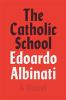 Go to record The Catholic school : a novel
