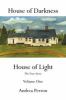 Go to record House of darkness, house of light : the true story. volume...