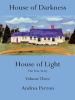 Go to record House of darkness, house of light : the true story. Volume...