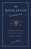 Go to record The divination handbook : the modern seer's guide to using...
