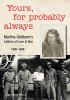Go to record Yours, for probably always : Martha Gellhorn's letters of ...