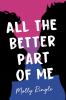 Go to record All the better part of me