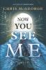 Go to record Now you see me : a novel