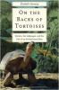 Go to record On the backs of tortoises : Darwin, the Galápagos, and the...