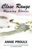 Go to record Close range : Wyoming stories