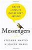 Go to record Messengers : who we listen to, who we don't, and why