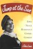 Go to record Jump at the sun : Zora Neale Hurston's cosmic comedy