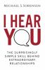 Go to record I hear you : the surprisingly simple skill behind extraord...
