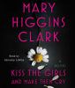 Go to record Kiss the girls and make them cry : a novel