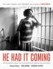 Go to record He had it coming : four murderous women and the reporter w...