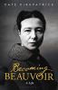 Go to record Becoming Beauvoir : a life