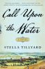 Go to record Call upon the water : a novel