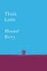 Go to record Think little : essays