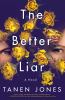 Go to record The better liar : a novel