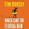 Go to record Naked came the Florida man : a novel
