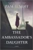 Go to record The ambassador's daughter : a novel