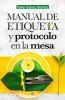 Go to record Manual de etiqueta y protocol en la mesa