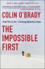 Go to record The impossible first : from fire to ice--crossing Antarcti...