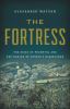 Go to record The fortress : the siege of Przemyśl and the making of Eur...