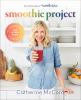 Go to record Smoothie project : the 28-day plan to feel happy and healt...