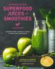 Go to record Energizing superfood juices and smoothies : over 60 nutrie...