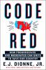 Go to record Code red : how progressives and moderates can unite to sav...