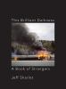 Go to record This brilliant darkness : a book of strangers