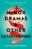 Go to record Minor dramas & other catastrophes
