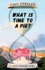 Go to record What is time to a pig?