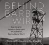Go to record Behind barbed wire : searching for Japanese Americans inca...