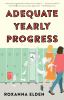 Go to record Adequate yearly progress : a novel
